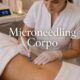 Microneedling Corporal